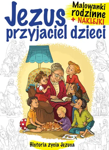 Okładka: Malowanki rodzinne z naklejkami Jezus przyjaciel dzieci