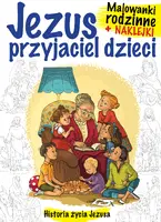 Okładka: Malowanki rodzinne z naklejkami Jezus przyjaciel dzieci