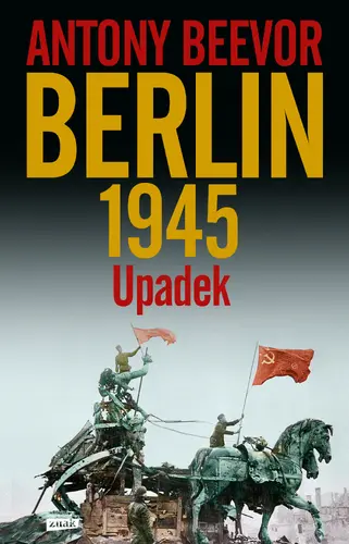 Okładka: Berlin. Upadek 1945