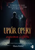 Okładka: Upiór opery. Zaginiona historia