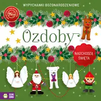 Okładka: Nadchodzą Święta. Ozdoby. Wypychanki