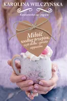 Okładka: Miłość według przepisu, czyli słodko-gorzkie cappuccino