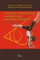 Okładka: Ćwiczenia zwinnościowo-akrobatyczne, dwójkowe i piramidy