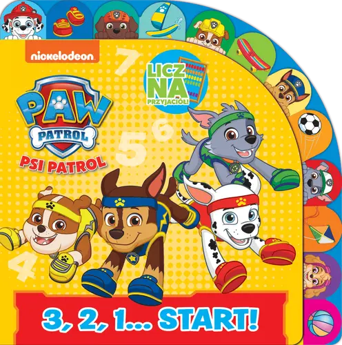 Okładka: Psi Patrol. Licz na Przyjaciół. 3, 2, 1… start