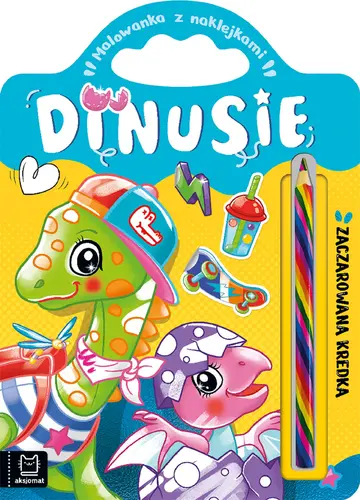 Okładka: Dinusie. Zaczarowana kredka. Malowanka z naklejkami