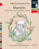Okładka: Darwin. Opowieść o naszej wielkiej rodzinie. Czytam sobie. Poziom 3