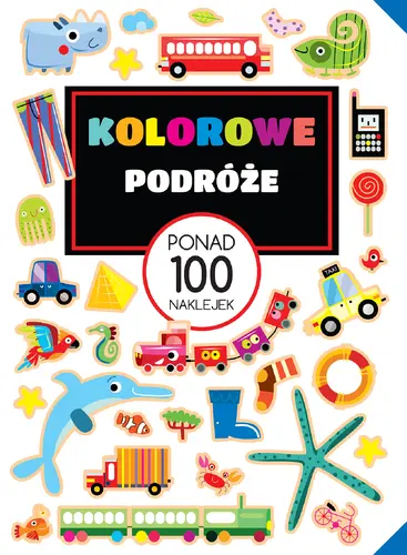 Okładka: PONAD 100 NAKLEJEK Kolorowe podróże