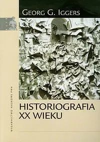 Okładka: Historiografia XX wieku