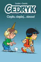 Okładka: Cedryk. Ciepło, cieplej… zimno!