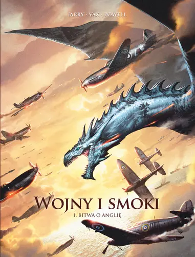 Okładka: Wojny i smoki. Bitwa o Anglię. Tom 1