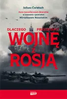 Okładka: Dlaczego przegramy wojnę z Rosją