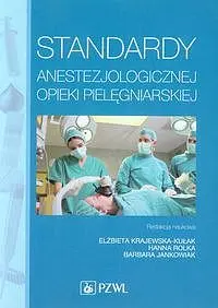 Okładka: Standardy anestezjologicznej opieki pielęgniarskiej