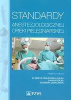 Okładka: Standardy anestezjologicznej opieki pielęgniarskiej