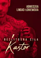 Okładka: Kastor. Bezlitosna siła. Tom 1