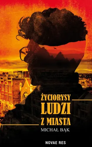 Okładka: Życiorysy ludzi z miasta