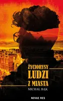 Okładka: Życiorysy ludzi z miasta