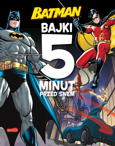 Okładka: Batman. Bajki 5 minut przed snem
