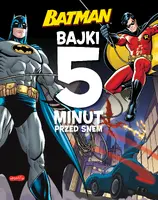 Okładka: Batman. Bajki 5 minut przed snem