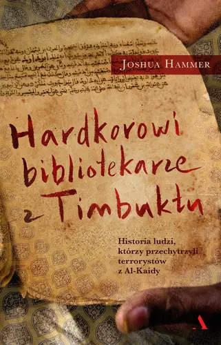 Okładka: Hardkorowi bibliotekarze z Timbuktu