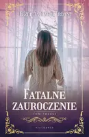 Okładka: Fatalne zauroczenie. Tom 3
