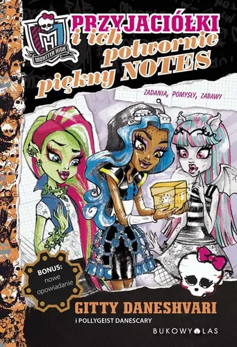 Okładka: Monster High. Przyjaciółki i ich potwornie piękny notes