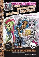 Okładka: Monster High. Przyjaciółki i ich potwornie piękny notes