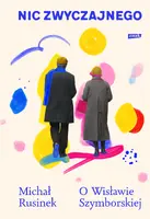 Okładka: Nic zwyczajnego. O Wisławie Szymborskiej