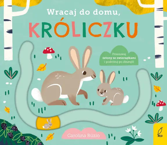 Okładka: Wracaj do domu, króliczku