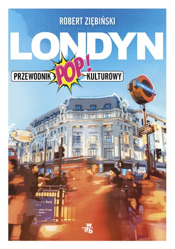 Okładka: Londyn. Przewodnik popkulturowy