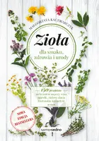 Okładka: Zioła dla smaku, zdrowia i urody. Samo Sedno