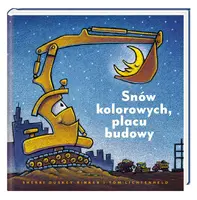 Okładka: Snów kolorowych, placu budowy