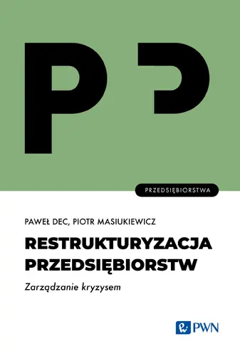 Okładka: Restrukturyzacja przedsiębiorstw. Zarządzanie kryzysem