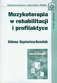 Okładka: Muzykoterapia w rehabilitacji i profilaktyce