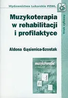 Okładka: Muzykoterapia w rehabilitacji i profilaktyce