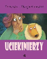 Okładka: Uciekinierzy