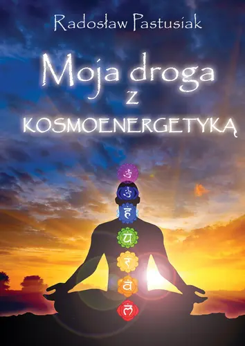 Okładka: Moja droga z kosmoenergetyką