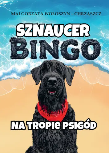 Okładka: Sznaucer Bingo na tropie psigód