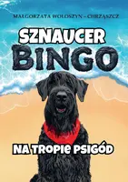 Okładka: Sznaucer Bingo na tropie psigód