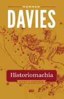 Okładka: Historiomachia. Bitwy o historię