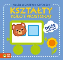 Okładka: Nauka z grubym obrysem. Kształty. Koło i prostokąt