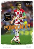 Okładka: Pomocnicy. Liderzy, asystenci, robotnicy