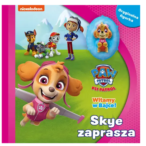 Okładka: Psi Patrol. Witamy w bajce. Skye zaprasza
