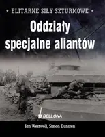 Okładka: Elitarne siły szturmowe. Oddziały specjalne aliantów