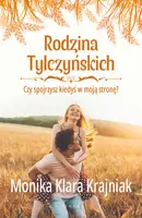 Okładka: Rodzina Tylczyńskich. Tom 4: Czy spojrzysz kiedyś w moją stronę?