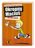 Okładka: Okropny Maciuś i wielki pech