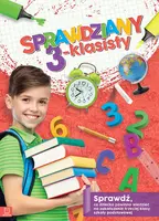 Okładka: Sprawdziany 3-klasisty. Język polski, matematyka. Sprawdź, co dziecko powinno wiedzieć na zakończenie trzeciej klasy szkoły podstawowej