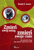 Okładka: Zmień swój mózg, zmień swoje ciało
