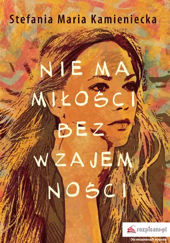 Okładka: Nie ma miłości bez wzajemności