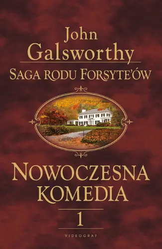 Okładka: Saga rodu Forsyte'ów. Nowoczesna komedia. Tom 1: Biała małpa