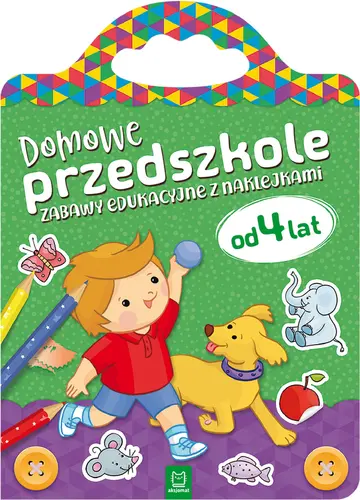 Okładka: Domowe przedszkole od 4 lat. Zabawy edukacyjne z naklejkami